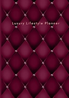 Luxury Lifestyle Planner: Undated Daily Weekly & Monthly Burgundy Personal Organizer. Motivational/Health Journal to Incre...