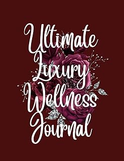 Ultimate Luxury Wellness Journal
